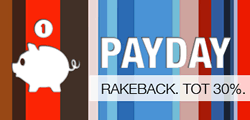 Payday Rakeback, tot 30% de rake terug voor de fanatieke spelers